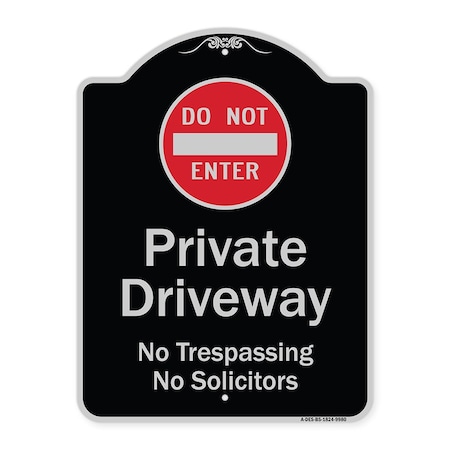 Designer Series-Do Not Enter Private Driveway No Trespassing Or Solicitors Wit